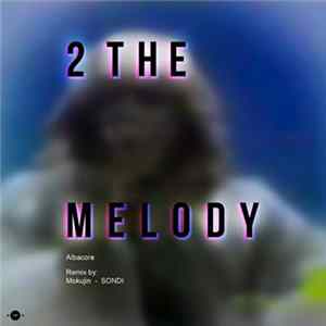 Albacore - 2 The Melody flac