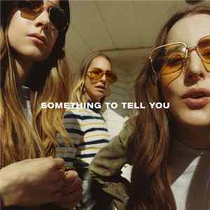 Haim - Something To Tell You flac