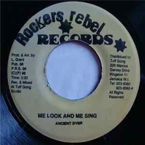 Ancient Dyer - Me Look And Me Sing flac