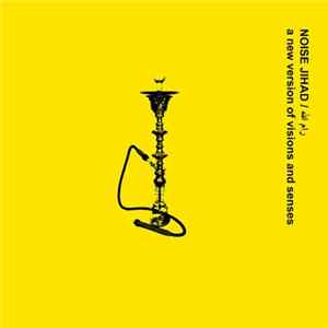Noise Jihad / رام الله - A New Version Of Visions And Senses flac