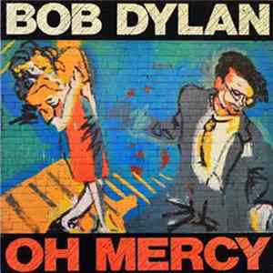 Bob Dylan - Oh Mercy flac