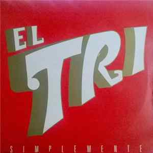 El Tri - Simplemente flac
