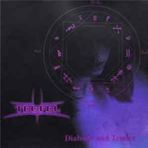 Teufel - Diabolic And Tender flac