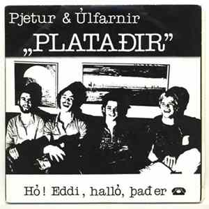 Pjétur Og Úlfarnir - "Plataðir" flac