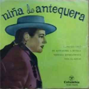 Niña de Antequera - Como Un Lirio / De Antequera A Sevilla / Ventana Entreabierta / Viva El Rocío flac