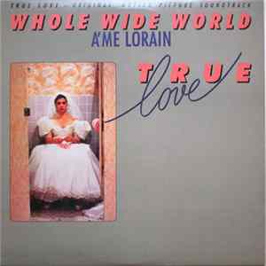 A'me Lorain / Barrence Whitfield And The Savages - Whole Wide World / Stop Twistin' My Arm flac