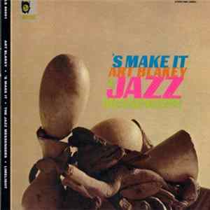 Art Blakey And The Jazz Messengers - 'S Make It flac