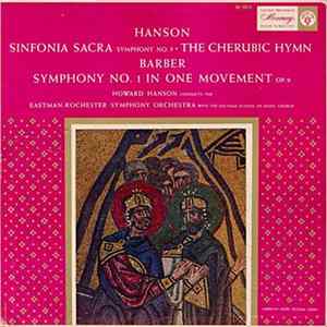 Hanson - Barber / Howard Hanson Conducts The Eastman-Rochester Symphony Orchestra With The Eastman School Of Music Chorus - Sinfonia Sacra (Symphony No. 5) & Cherubic Hymn; Symphony No. 1 flac