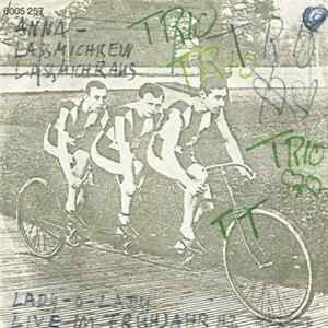 Trio - Anna - Lassmichrein Lassmichraus flac