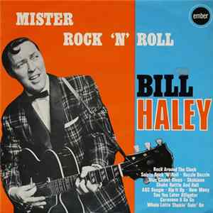 Bill Haley And His Comets - Mister Rock 'N' Roll flac