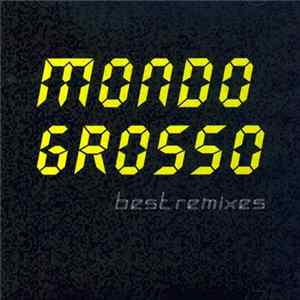 Mondo Grosso - Best Remixes flac