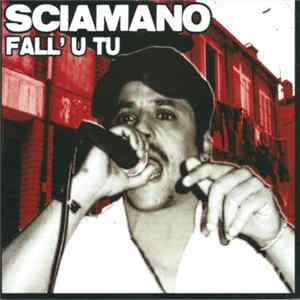 Sciamano - Fall'u Tu flac