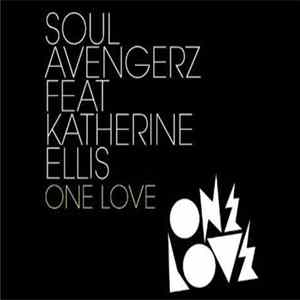 Soul Avengerz Feat. Katherine Ellis - One Love flac