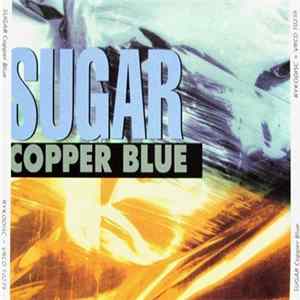 Sugar / Various - Copper Blue / Life Before Sugar flac