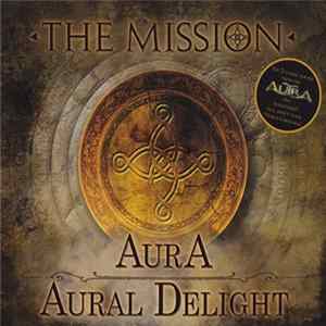 The Mission - Aura / Aural Delight flac