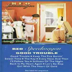 REO Speedwagon - Good Trouble flac