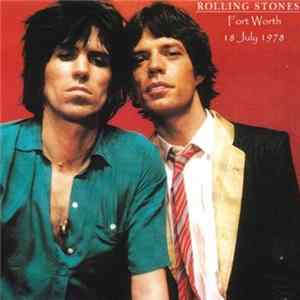 Rolling Stones - Fort Worth - 18th July 1978 flac