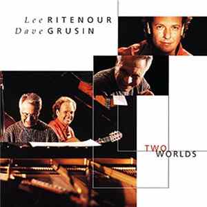 Lee Ritenour & Dave Grusin - Two Worlds flac