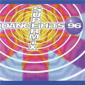 Various - Dance Hits '96 Supermix flac