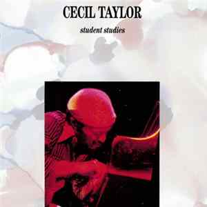 Cecil Taylor - Student Studies flac