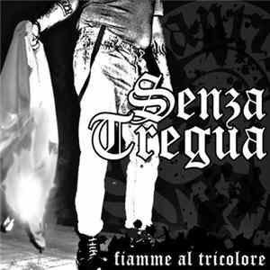Senza Tregua - Fiamme Al Tricolore flac