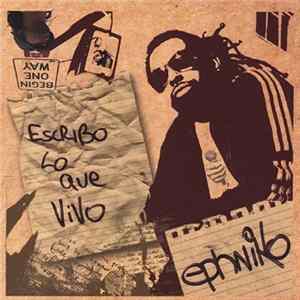 Ephniko - Escribo Lo Que Vivo flac