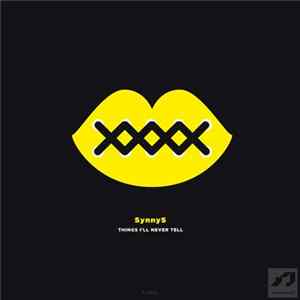 SynnyS - Things I'll Never Tell flac