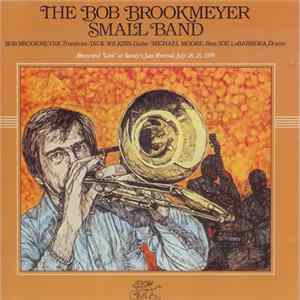 Bob Brookmeyer - The Bob Brookmeyer Small Band - Volume One flac