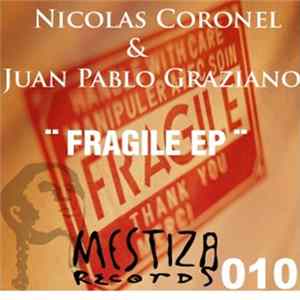 Nicolas Coronel & Juan Pablo Graziano - Fragile EP flac