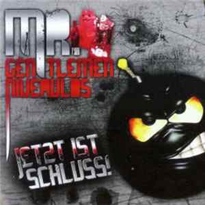 Mr. Gentlemen Niveaulos - Jetzt Ist Schluss! flac