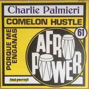 Charlie Palmieri - Comelon Hustle / Porque Me Enganas flac