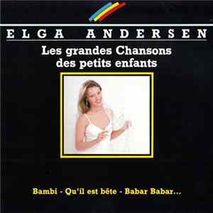 Elga Andersen - Les Grandes Chansons Des Petits Enfants flac