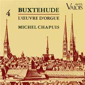 Buxtehude, Michel Chapuis - L'Œuvre D'Orgue 4 flac