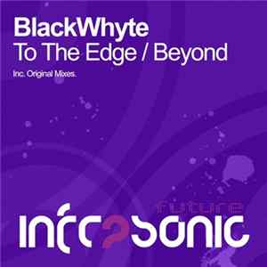 BlackWhyte - To The Edge / Beyond flac