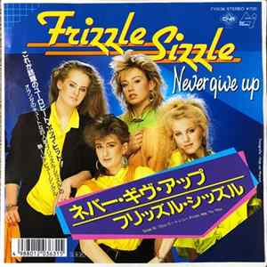 Frizzle Sizzle - Never Give Up flac