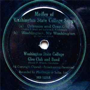 Washington State College Glee Club And Band - Medley Of Washington State College Songs flac