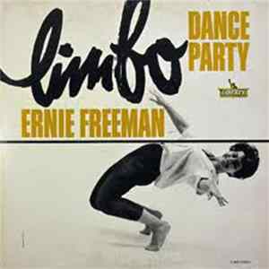 Ernie Freeman - Limbo Dance Party flac