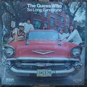 The Guess Who - So Long, Bannatyne flac