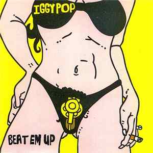 Iggy Pop - Beat Em Up flac