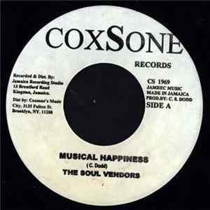 The Soul Vendors / The Maytals - Musical Happiness / What Makes Me Do flac