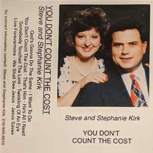 Steve And Stephanie Kirk - You Don't Count The Cost flac