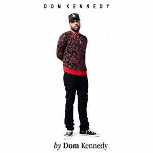 Dom Kennedy - By Dom Kennedy flac