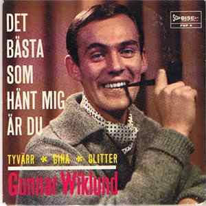 Gunnar Wiklund - Det Bästa Som Hänt Mig Är Du flac