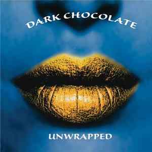 Dark Chocolate - Unwrapped flac