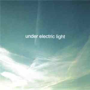 Under Electric Light - Waiting For The Rain To Fall flac