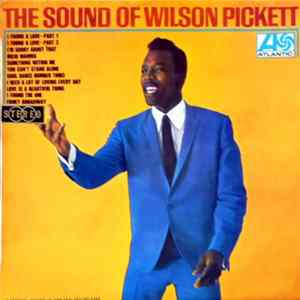 Wilson Pickett - The Sound Of Wilson Pickett flac