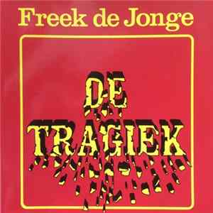 Freek de Jonge - De Tragiek flac
