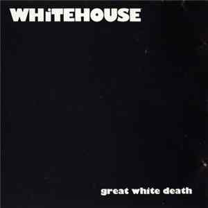 Whitehouse - Great White Death flac