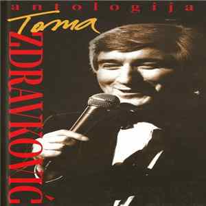 Toma Zdravković - Antologija flac