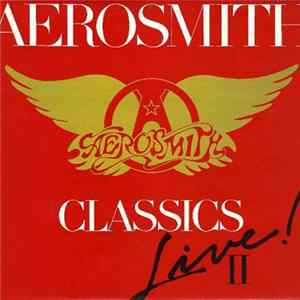 Aerosmith - Classics Live II flac